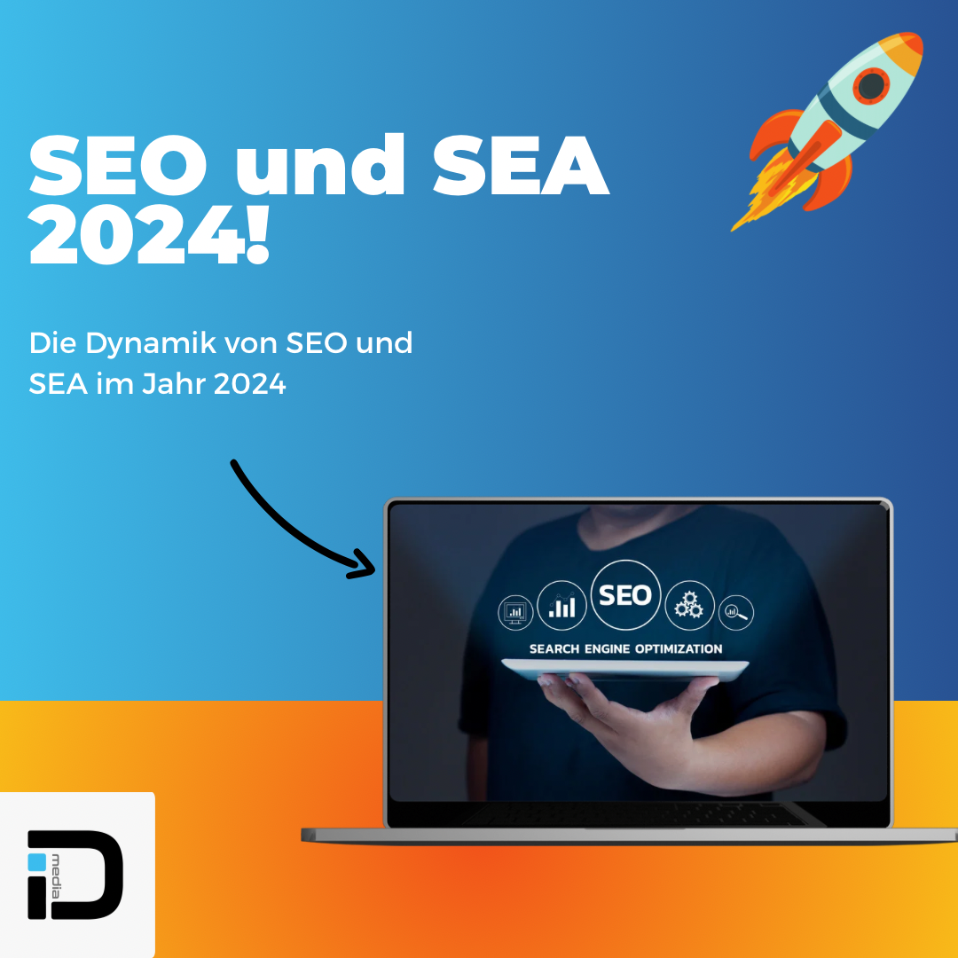 Die Dynamik von SEO und SEA im Jahr 2024